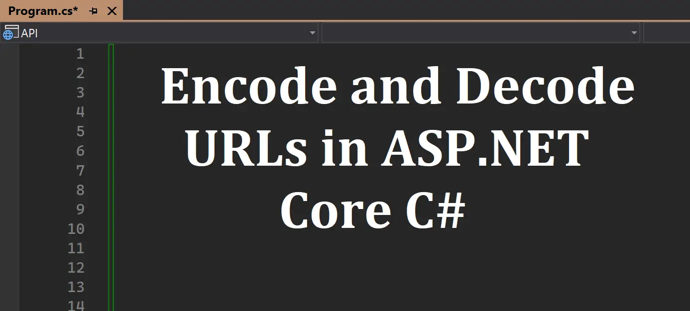 Encode and Decode URLs in ASP.NET Core C#